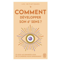 Les initiatiques - Comment développer son 6ᵉ sens ? (Poche)