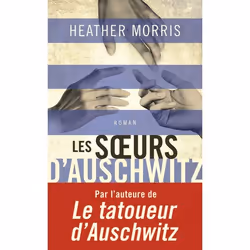 ISBN Les sœurs d'Auschwitz, Heather Morris, Anglais, 544 pages