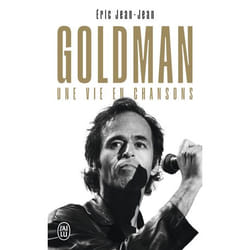 Goldman - Une vie en chansons (Poche)