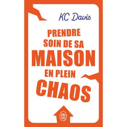 Prendre soin de sa maison en plein chaos (Poche)