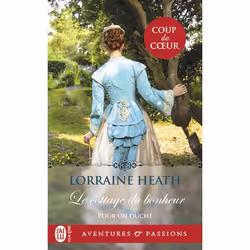ISBN Le cottage du bonheur, Lorraine Heath, Aventure, Anglais, 288 pages