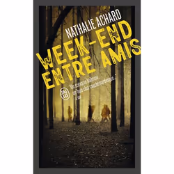 ISBN Week-end entre amis, Nathalie Achard, Français, 224 pages