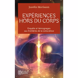 ISBN Expériences hors du corps, Jocelin Morisson, Aventure, Français, 224 pages