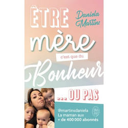 Être mère c'est que du bonheur... ou pas (Poche)