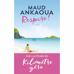 ISBN Respire !, Maud Ankaoua, Français, 384 pages