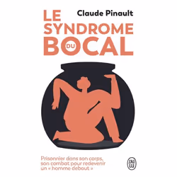 ISBN Le syndrome du bocal, Claude Pinault, Récit (histoire), Français, 352 pages