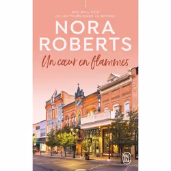 ISBN Un cœur en flammes, Nora Roberts, Anglais, 512 pages
