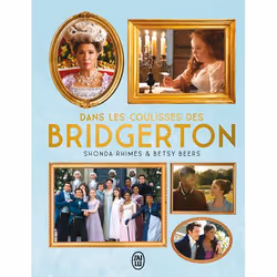 ISBN Dans les coulisses des Bridgerton, Betsy Beers, Anglais, 210 pages