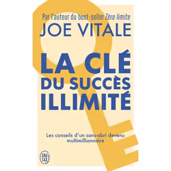 ISBN La Clé du succès illimité, Joe Vitale, Santé, esprit et corps, Français, 288 pages