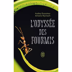 ISBN L'odyssée des fourmis, Audrey Dussutour, Français, 448 pages