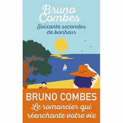 ISBN Soixante secondes de bonheur, Bruno Combes, Français, 384 pages