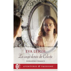 La cage dorée de Céleste