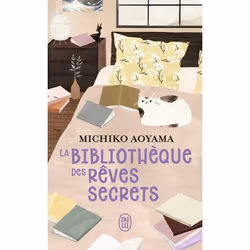 ISBN La bibliothèque des rêves secrets, Michiko Aoyama, Japonais, 352 pages
