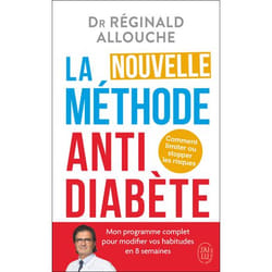 La nouvelle méthode antidiabète - Comment limiter ou stopper les risques (Poche)