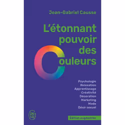 ISBN L’étonnant pouvoir des couleurs, Jean-Gabriel Causse, Santé, esprit et corps, Français, 256 pages