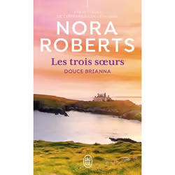 ISBN Douce Brianna, Nora Roberts, Anglais, 448 pages