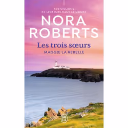 ISBN Maggie la rebelle, Nora Roberts, Anglais, 416 pages