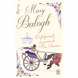 ISBN La fulgurante ascension de Miss Downes, Mary Balogh, Anglais, 320 pages