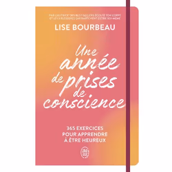 ISBN Une année de prises de conscience, Lise Bourbeau, Santé, esprit et corps, Français, 240 pages