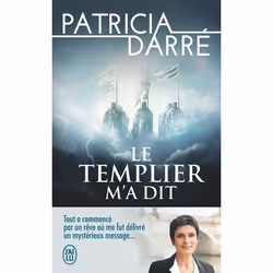 ISBN Le templier m'a dit, Patricia Darré, Français, 224 pages