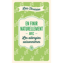 En finir naturellement avec les allergies saisonnières (Poche)