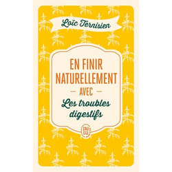 En finir naturellement avec les troubles digestifs (Poche)