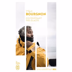 ISBN Conquérant des glaces, Yvan Bourgnon, Français, 224 pages
