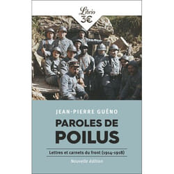 Paroles de Poilus - Lettres et carnets du front (1914-1918) (Poche)