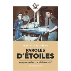 Paroles d'étoiles - Mémoires d'enfants cachés (1939-1945) (Poche)