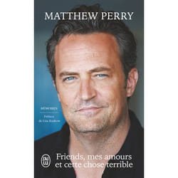 Friends, mes amours et cette chose terrible (Poche)