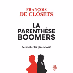 ISBN La parenthèse boomers, François de Closets, Essai, Français, 352 pages