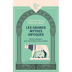 Les Grands Mythes antiques - Textes fondateurs de la mythologie gréco-romaine (Poche)