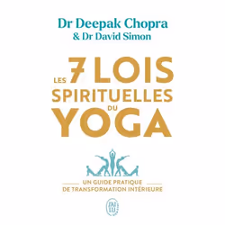 ISBN Les 7 lois spirituelles du yoga, Deepak Chopra, Santé, esprit et corps, Anglais, 224 pages