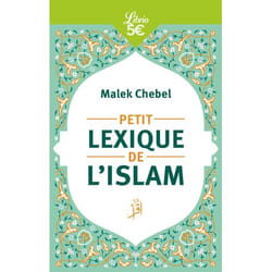 Petit lexique de l'islam (Poche)