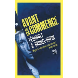 Avant que ça commence - Une enquête de Mina Lacan, "profileuse" (Poche)