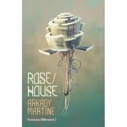 ISBN Rose House, Arkady Martine, Fantaisie, Anglais, 128 pages