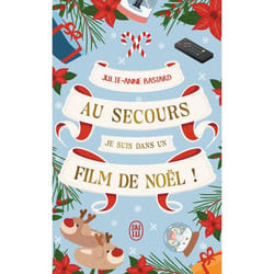 Au secours, je suis dans un film de Noël ! (Poche)