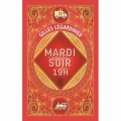 ISBN Mardi soir, 19 H - Édition collector, Gilles Legardinier, Français, 512 pages