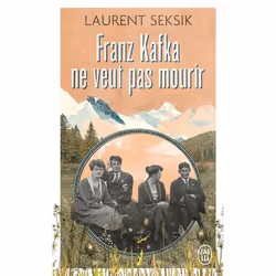 ISBN Franz Kafka ne veut pas mourir, Laurent Seksik, Français, 384 pages