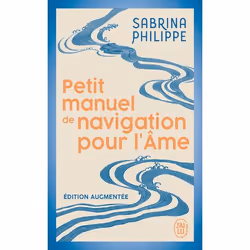 ISBN Petit manuel de navigation pour l'Âme, Sabrina Philippe, Santé, esprit et corps, Français, 256 pages