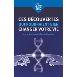 Ces découvertes qui pourraient bien changer votre vie
