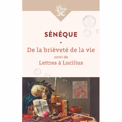 ISBN La Brièveté de la vie suivi de Lettres à Lucilius, philosophie, 80 pages