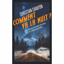 ISBN Comment va la nuit ?, Christian Carayon, Français, 384 pages