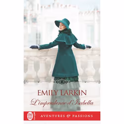 ISBN L'imprudence d'Isabella, Emily Larkin, Aventure, Anglais, 288 pages