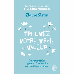 ISBN Trouvez votre vraie valeur, Elaine Aron, Santé, esprit et corps, Anglais, 448 pages