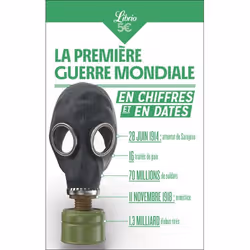 ISBN La Première Guerre mondiale en chiffres et en dates, histoire, 96 pages