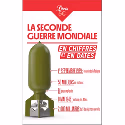 ISBN La Seconde Guerre mondiale en chiffres et en dates, histoire, 96 pages