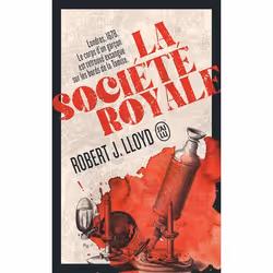 ISBN La Société royale, Robert J. Lloyd, Anglais, 576 pages