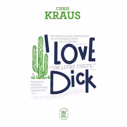 ISBN I love Dick, Chris Kraus, Anglais, 320 pages
