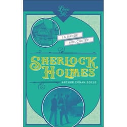 Sherlock Holmes - La Bande mouchetée - Suivi de L'Association des Hommes roux - L'Escarmoucle bleue - Les Cinq Pépins d'orange (Poche)
